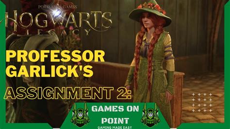 hogwarts legacy professor garlick|hogwarts legacy professor garlicks assignment.